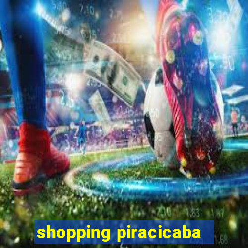 shopping piracicaba - brmalls